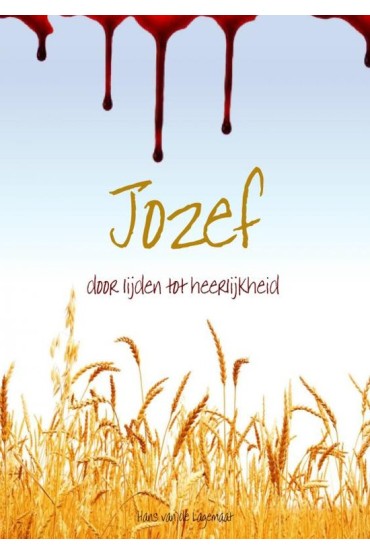 Jozef door lijden tot heerlijkheid