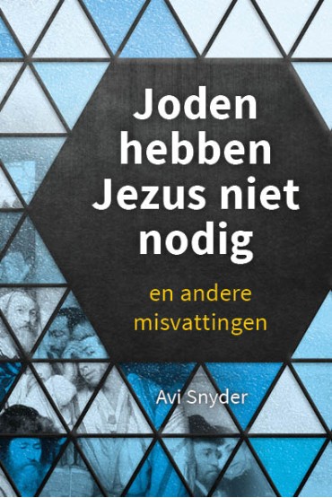 Joden hebben Jezus niet nodig en andere misvattingen