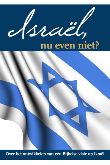 Israël, nu even niet?