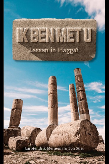 Ik ben met u - Lessen in Haggaï